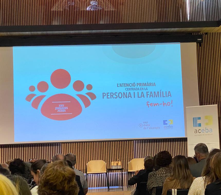 XXV Jornada ACEBA. - "L’Atenció Primària centrada en la persona i la família. Fem-ho!"